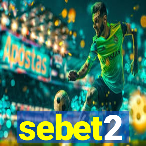 sebet2