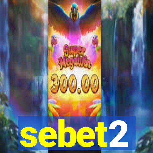 sebet2