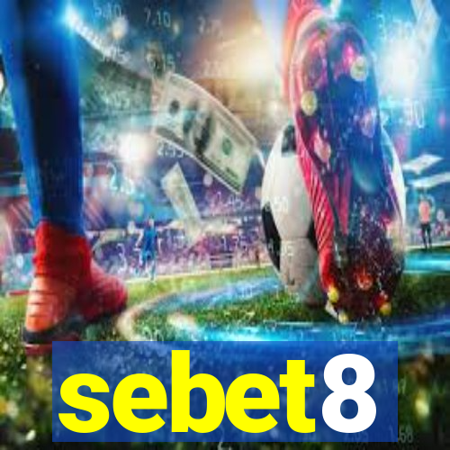 sebet8