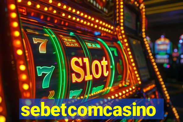 sebetcomcasino