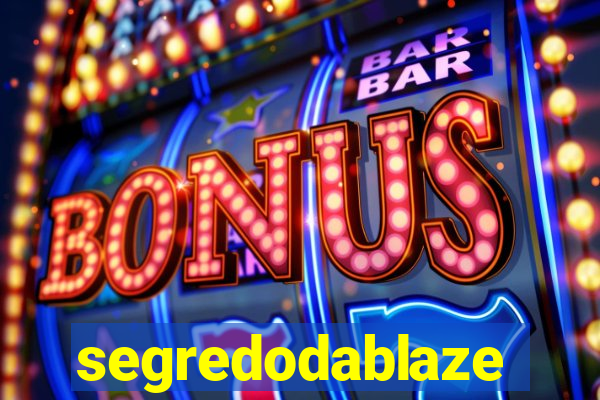 segredodablaze