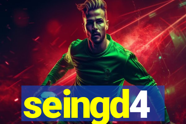 seingd4