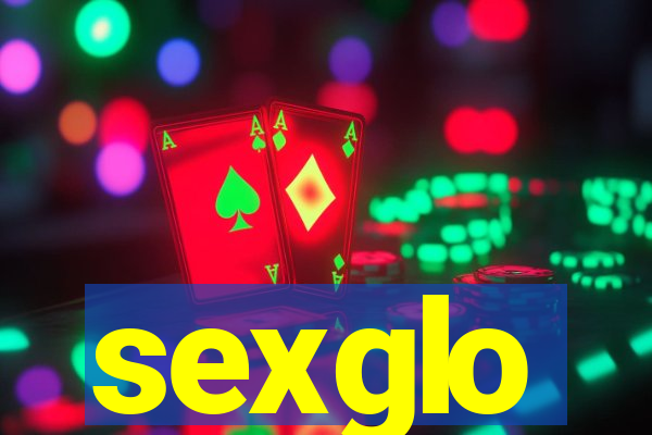 sexglo