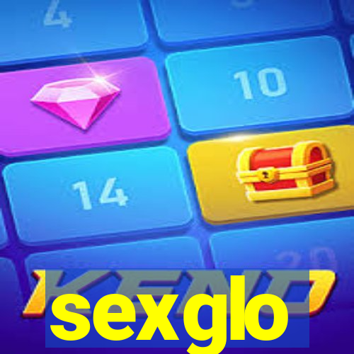 sexglo