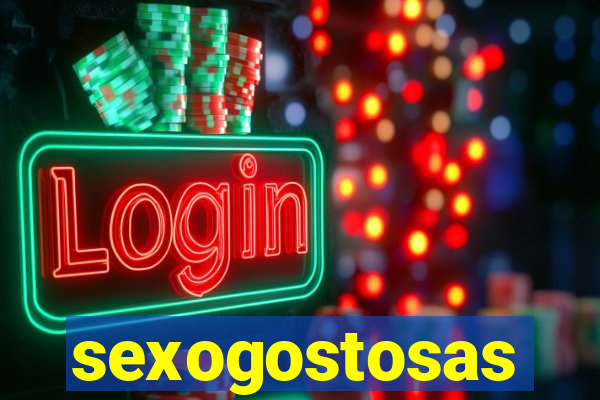 sexogostosas