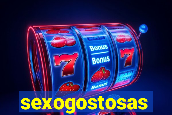 sexogostosas