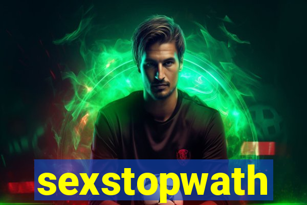 sexstopwath