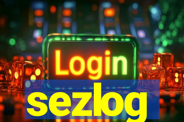 sezlog