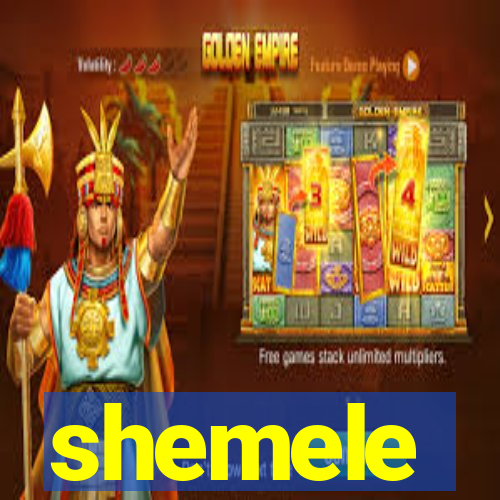 shemele