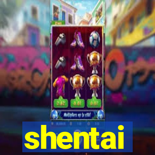 shentai