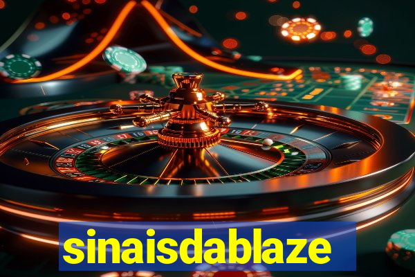 sinaisdablaze