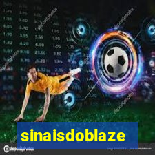 sinaisdoblaze