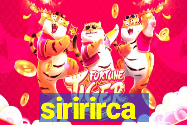 siririrca