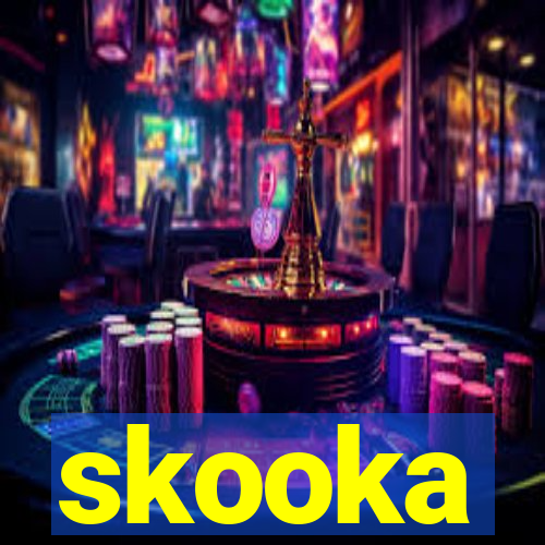 skooka