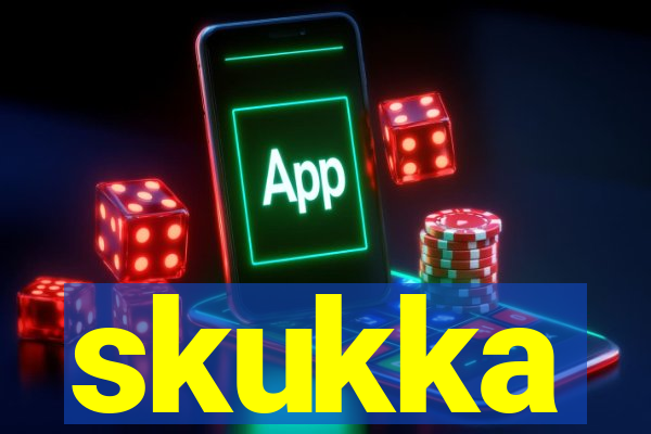 skukka