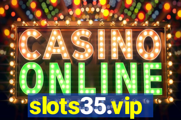 slots35.vip