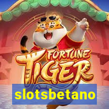 slotsbetano