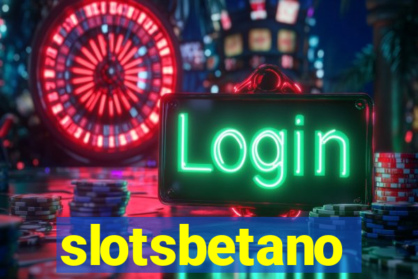 slotsbetano