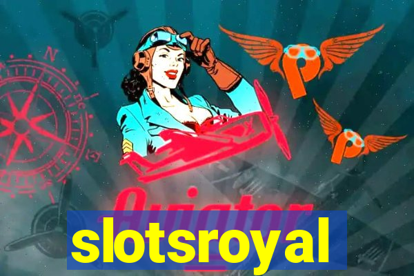 slotsroyal