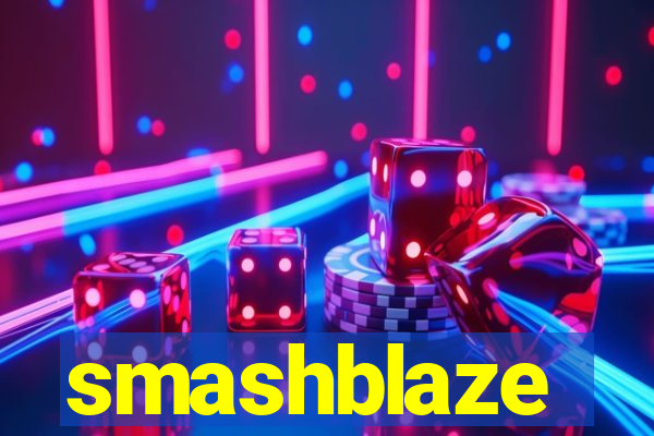 smashblaze