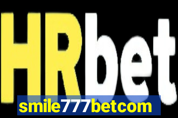 smile777betcom