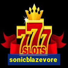 sonicblazevore