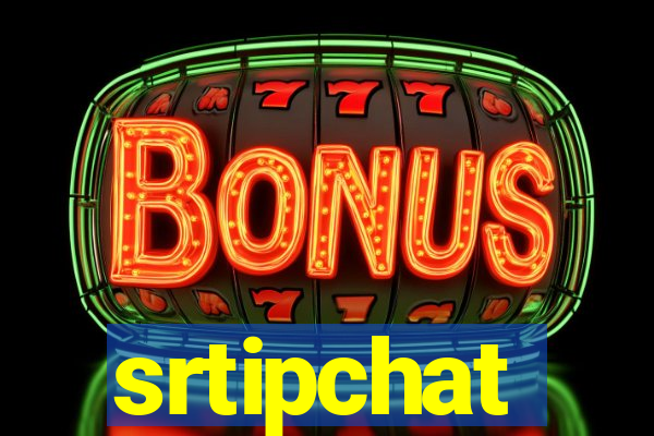 srtipchat