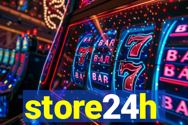 store24h