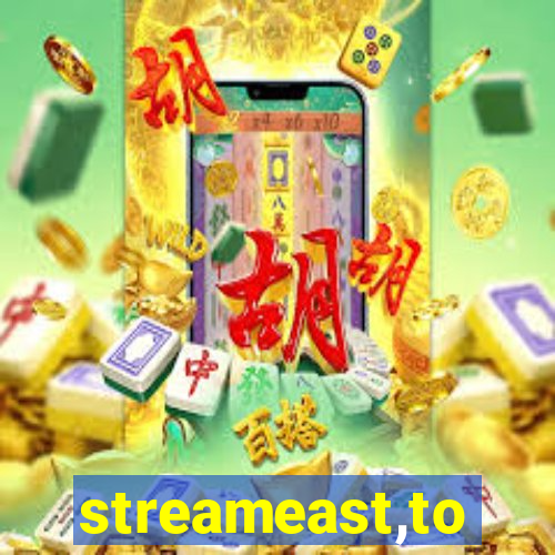 streameast,to