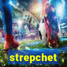 strepchet