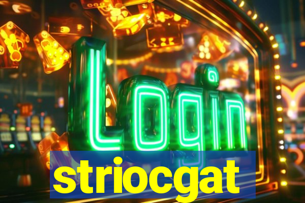 striocgat