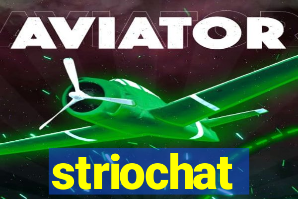 striochat