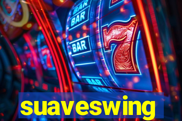 suaveswing