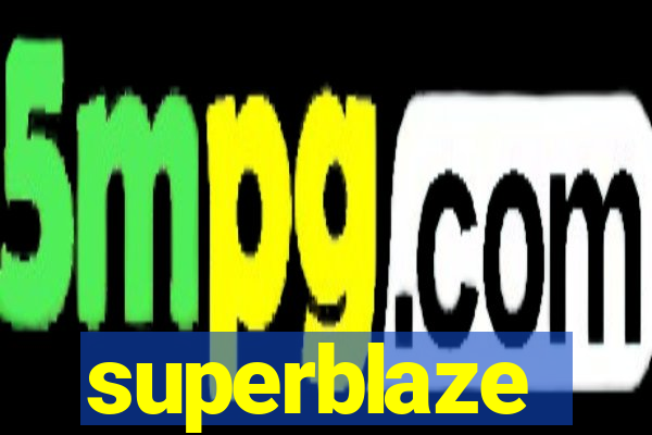 superblaze