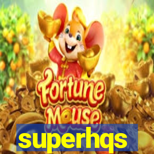 superhqs