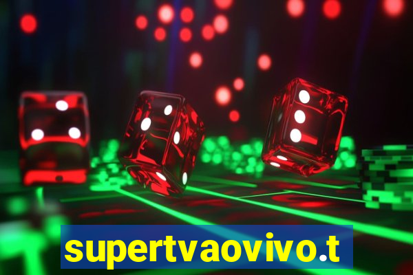 supertvaovivo.tv