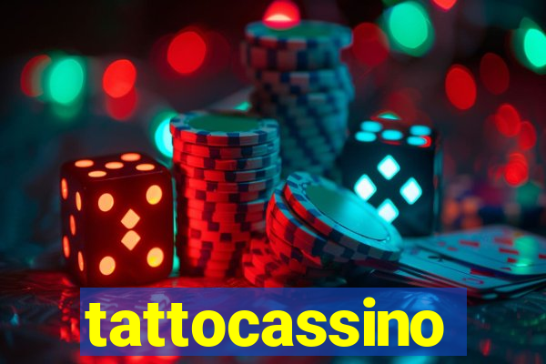 tattocassino