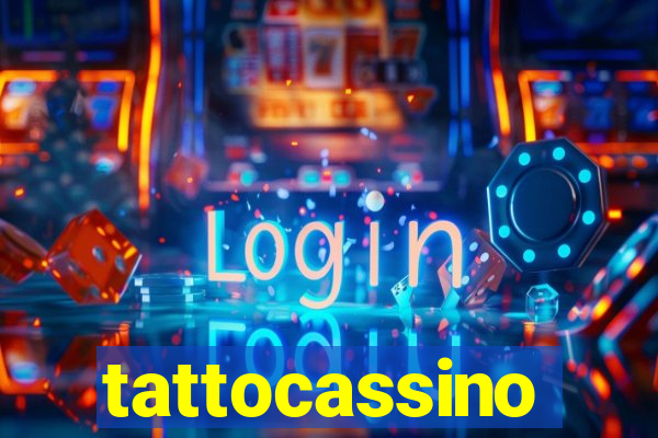 tattocassino