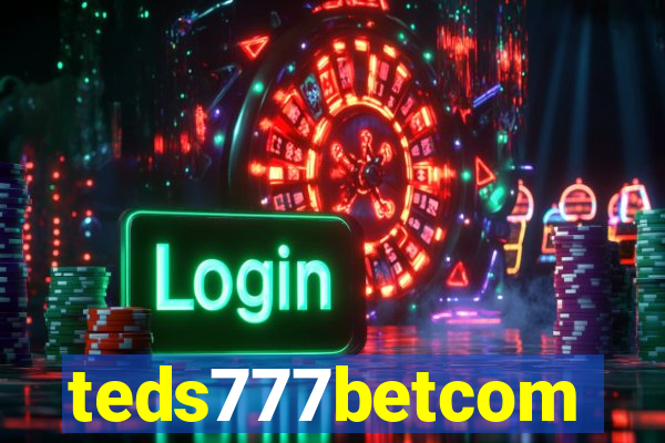 teds777betcom