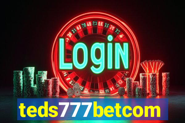 teds777betcom