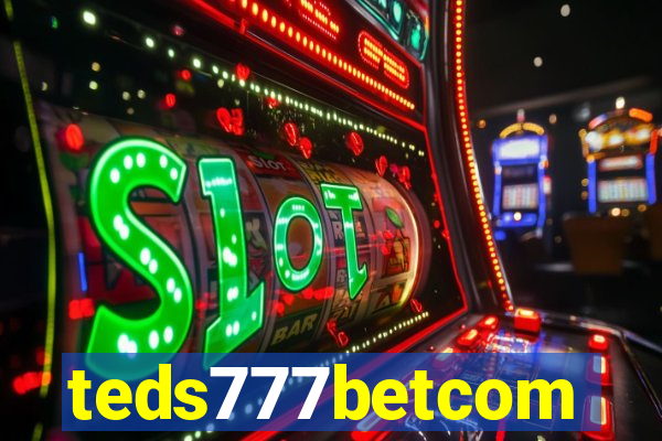 teds777betcom