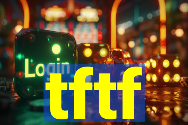 tftf