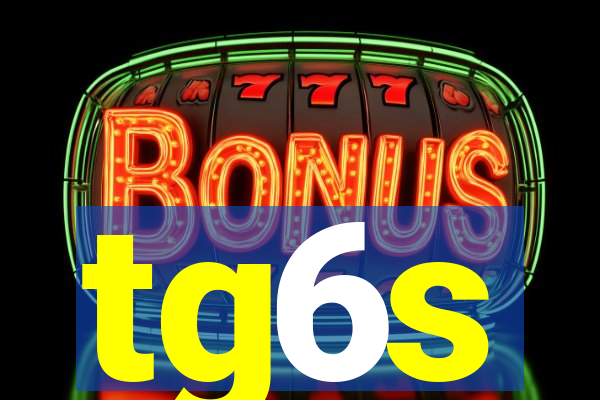 tg6s