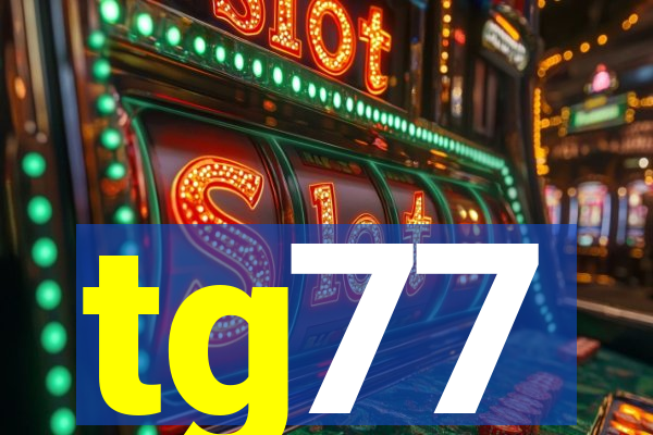 tg77