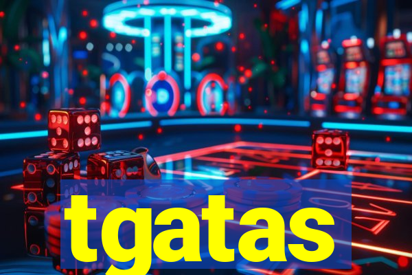 tgatas