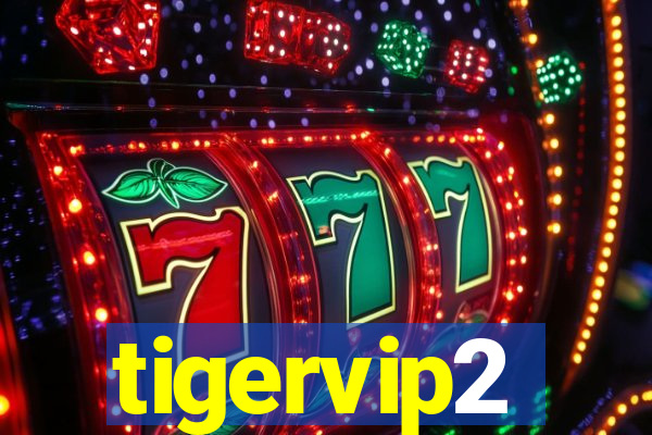 tigervip2