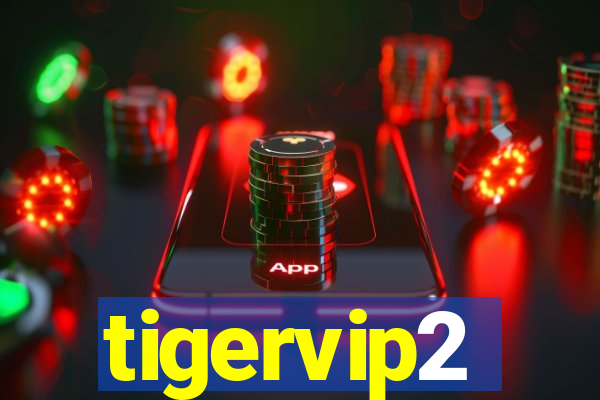 tigervip2