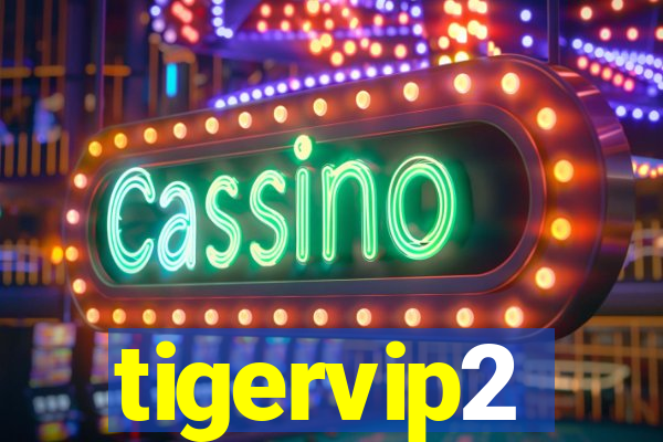 tigervip2