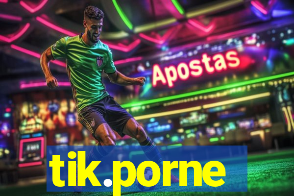 tik.porne