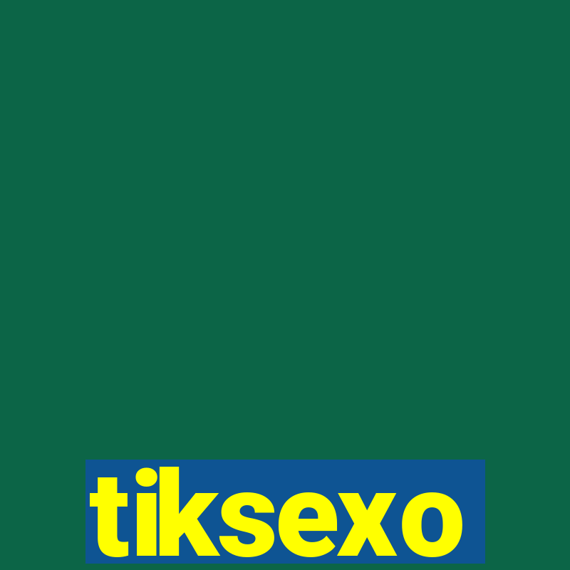 tiksexo